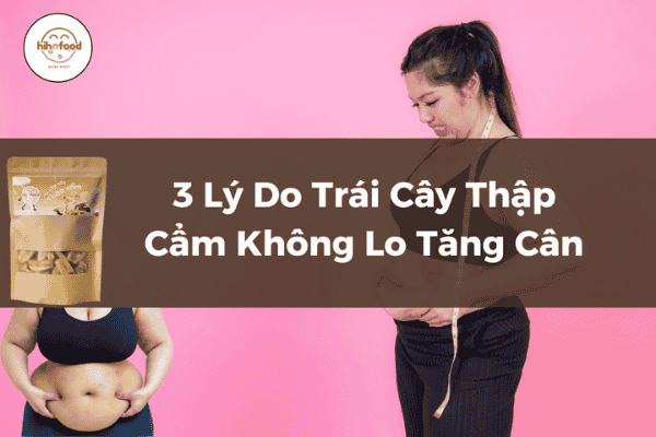 Trái Cây Sấy Thập Cẩm Giảm Cân Hiệu Quả